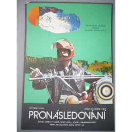 Pronásledování (filmový plakát, autor Karel Zavadil *1946, film SSSR, režie Vladimir Fokin)