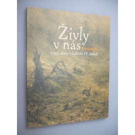 Živly v nás a její obraz v kultuře 19. století