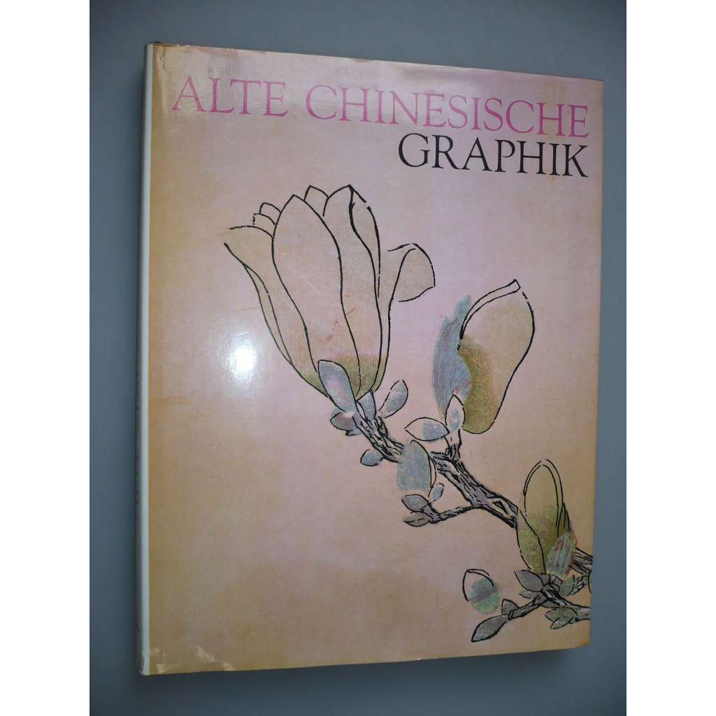 Alte Chinesische Graphik [Stará čínská grafika, umění] HOL