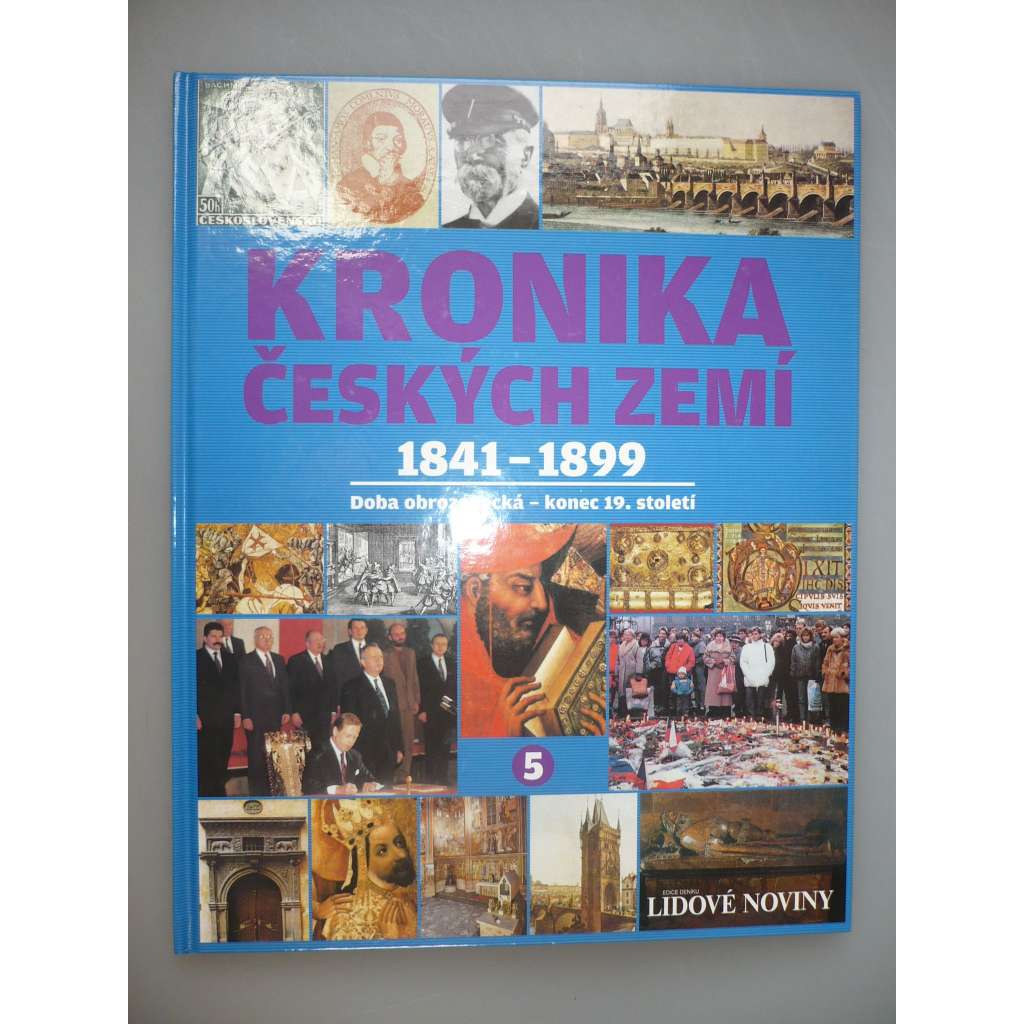 Kronika českých zemí 5 1841 - 1899