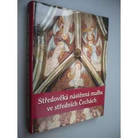 Středověká nástěnná malba ve středních Čechách [umění]