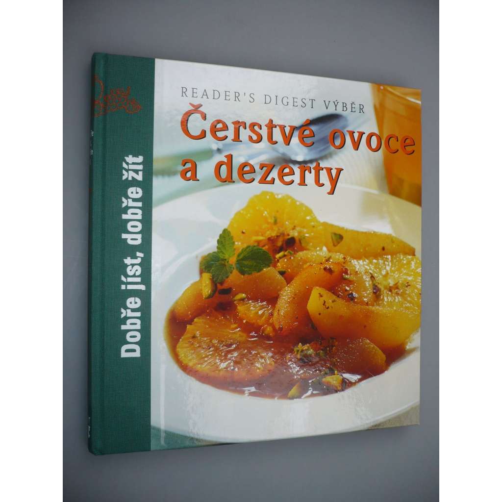 Čerstvé ovoce a dezerty [kuchařka]