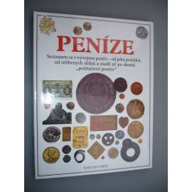 Peníze. Vývoj peněz [měna]