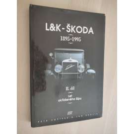L&K - Škoda 1895 - 1995 II. díl [Laurin, Klement]