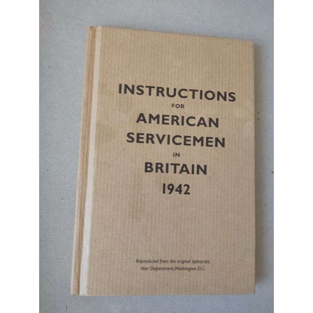 Insructions For American Servicemen In Britain 1942 [anglie, vojna]