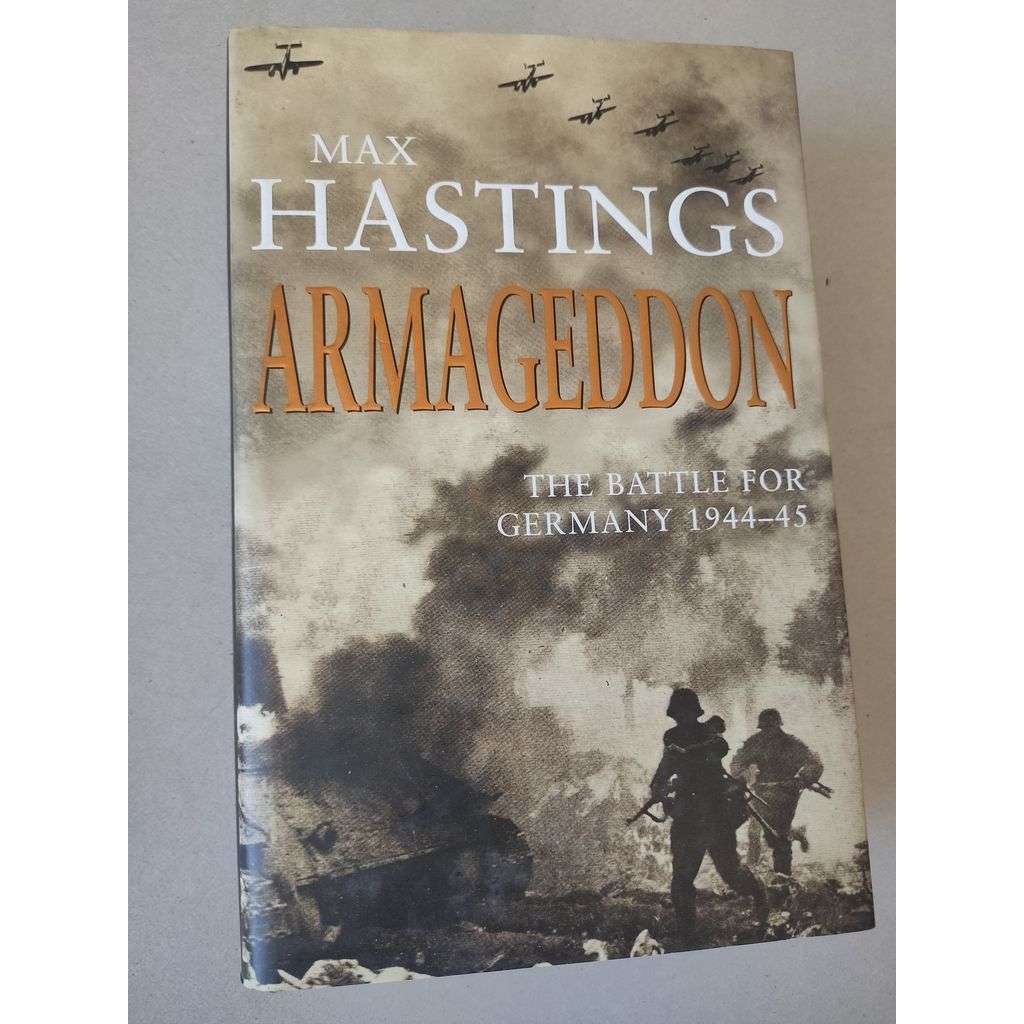 Armagedon. the Battle For Germany 1944 - 1945 [Německo, druhá světová válka]