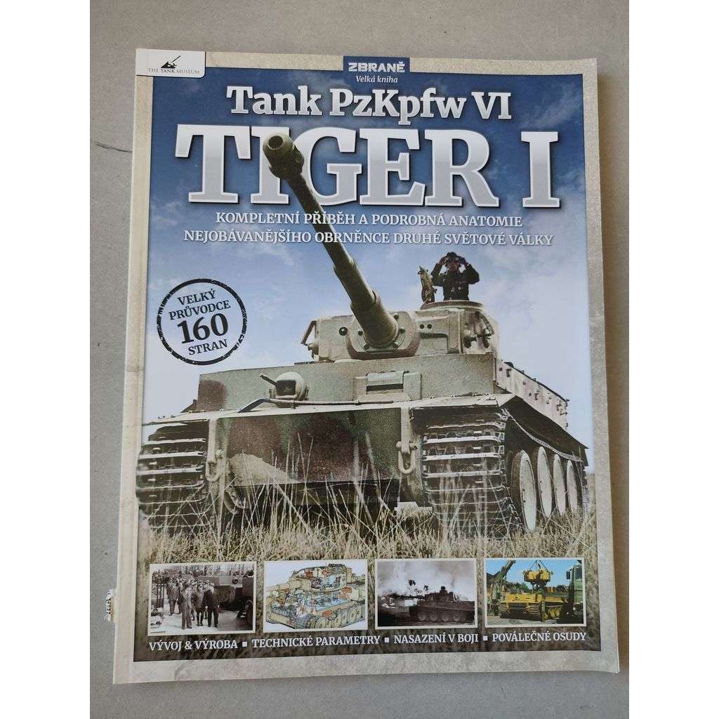 Zbraně: Velká kniha. Tank PzKpfw VI Tiger I [vojenství]