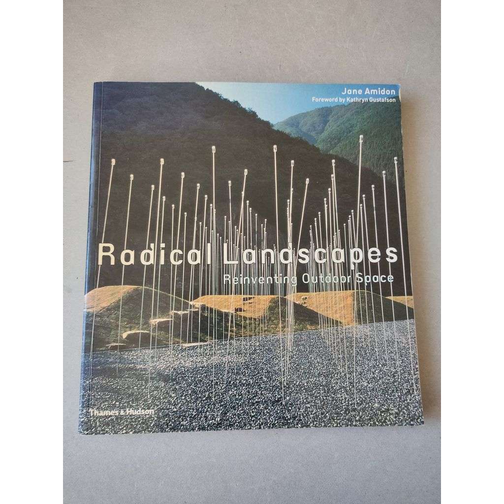 Radical Landscapes [architektura, urbanismus]