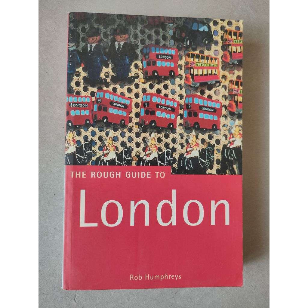 The Rough Guide To London [Londýn průvodce]
