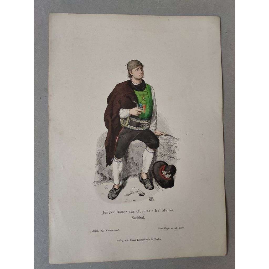 Mladý farmář z Obermais u Merana (Jižní Tyrolsko) - kroje, móda, národopis - kolorovaná litografie cca 1880, grafika, nesignováno