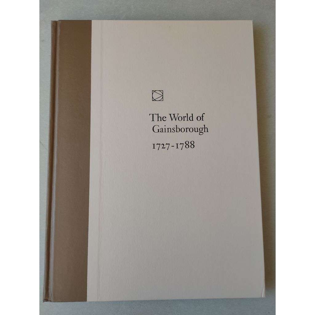 The World of Gainsborouhg 1727 - 1788 [umění]