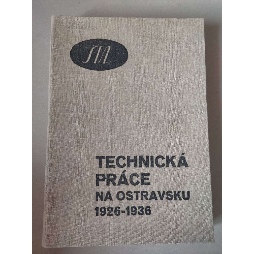 Technická práce na ostravsku 1926 - 1936 [Ostrava]