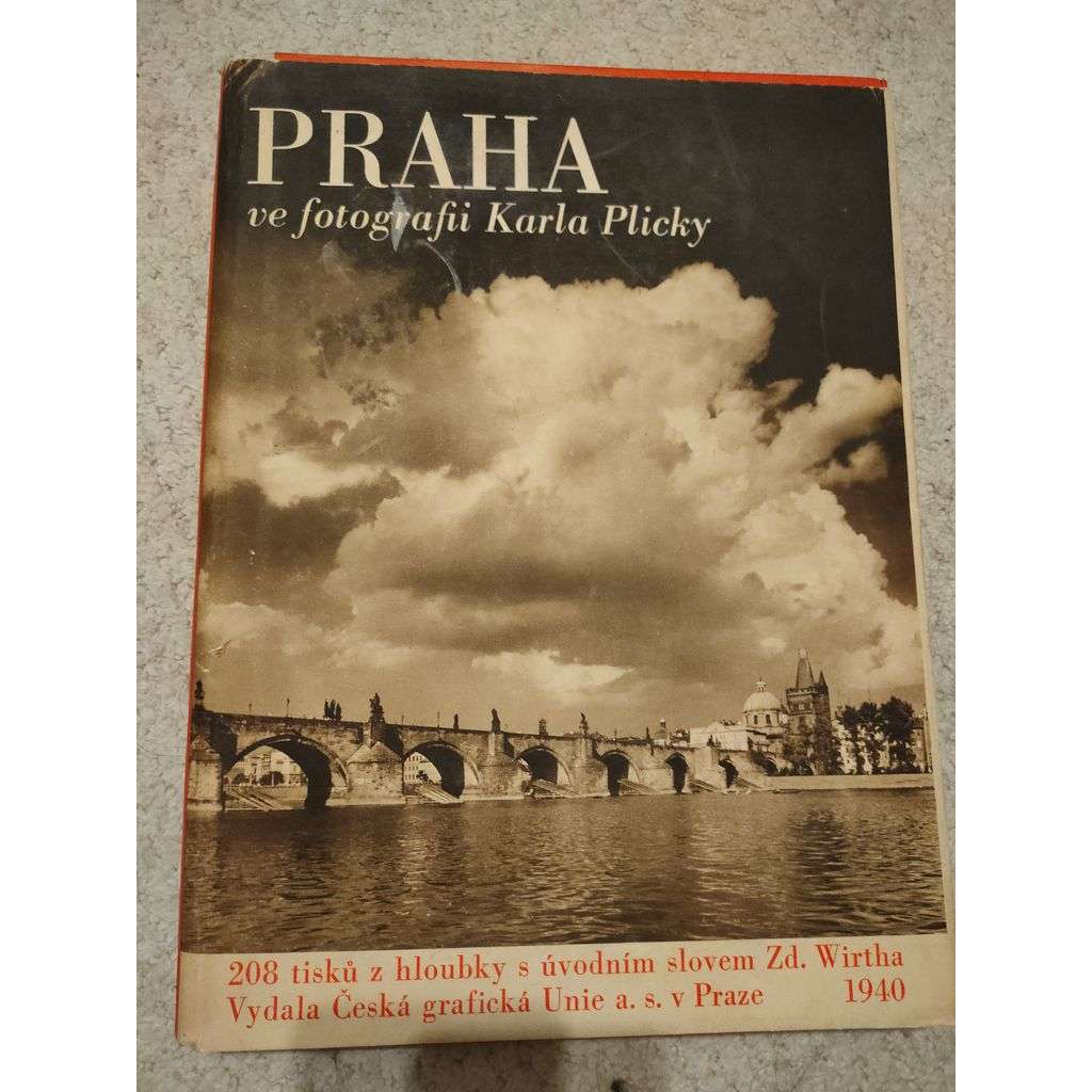 Praha ve fotografii Karla Plicky [hlubotisk, fotografie]