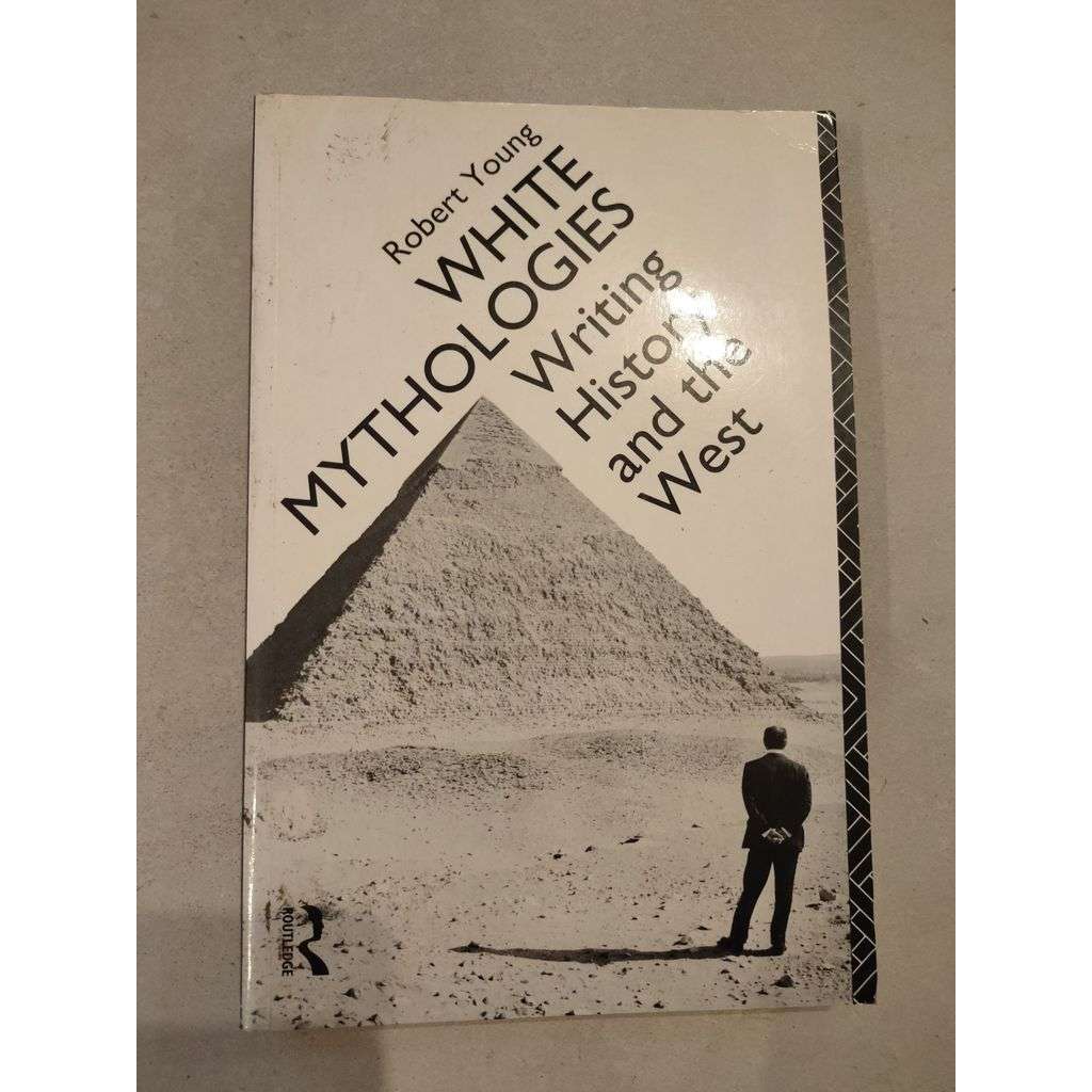White Mythologies. Writing, History and the West