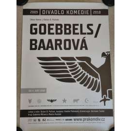 Goebbels / Baarová - Oliver Reese, Dušan D. Pařízek - Divadlo Komedie 2009, 2010 - reklamní plakát