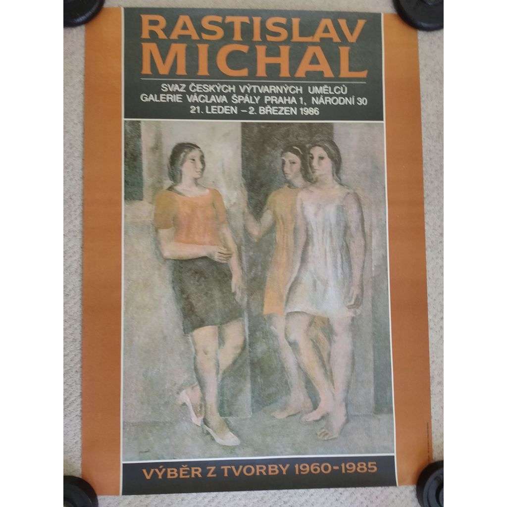Rastislav Michal - Výběr z tvorby 1960 - 1985 - Svaz českých umělců - výstava 1986 - reklamní plakát