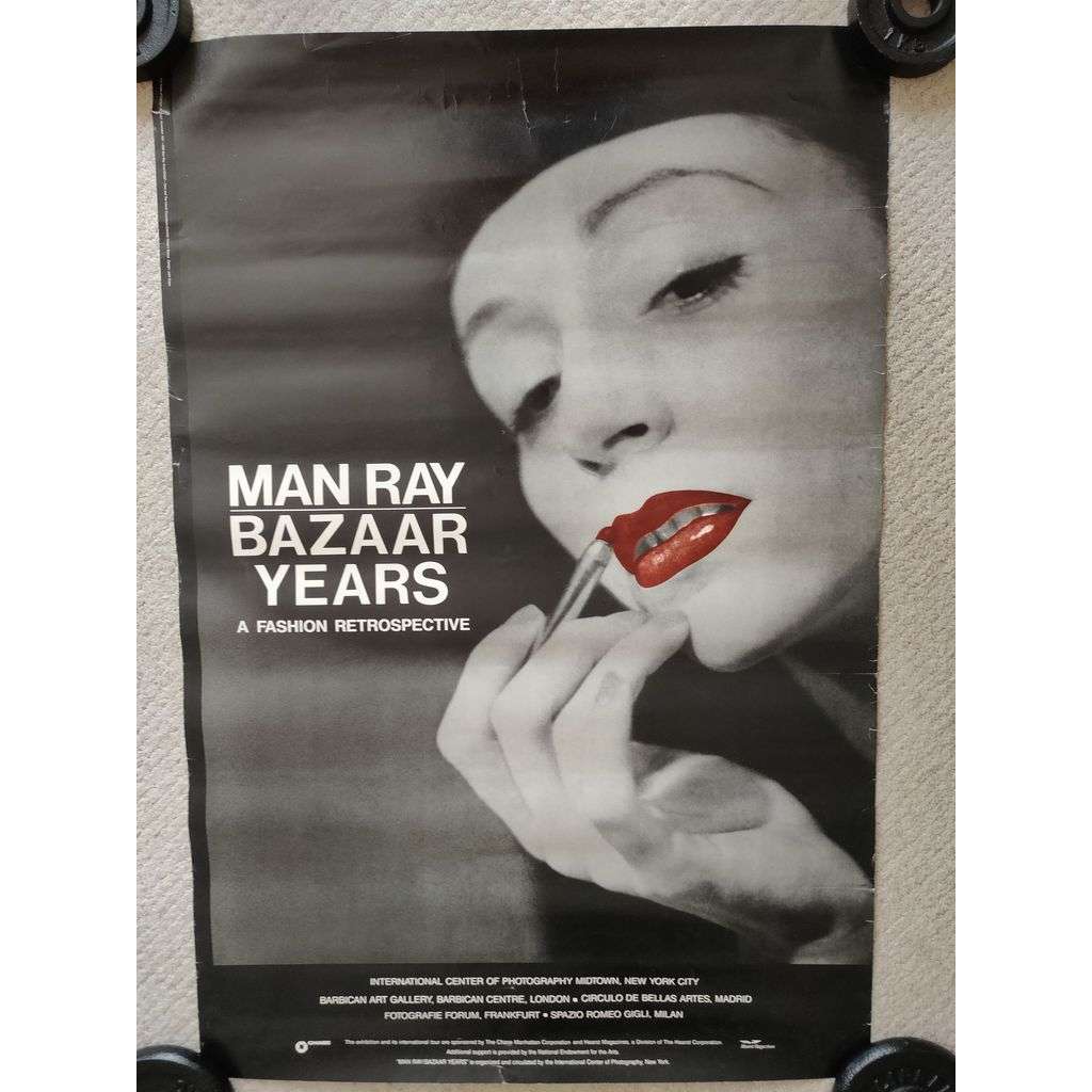 Man Ray, Bazaar Years - A Fashion Retrospective - Photography, New York City, London, Frankfurt, Madrid - výstava fotografií - reklamní plakát