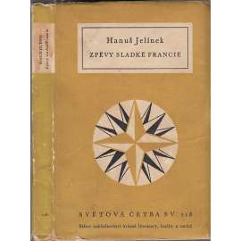 Zpěvy sladké Francie (Světová četba, sv. 118)