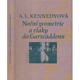 Noční geometrie a vlaky do Garscaddenu