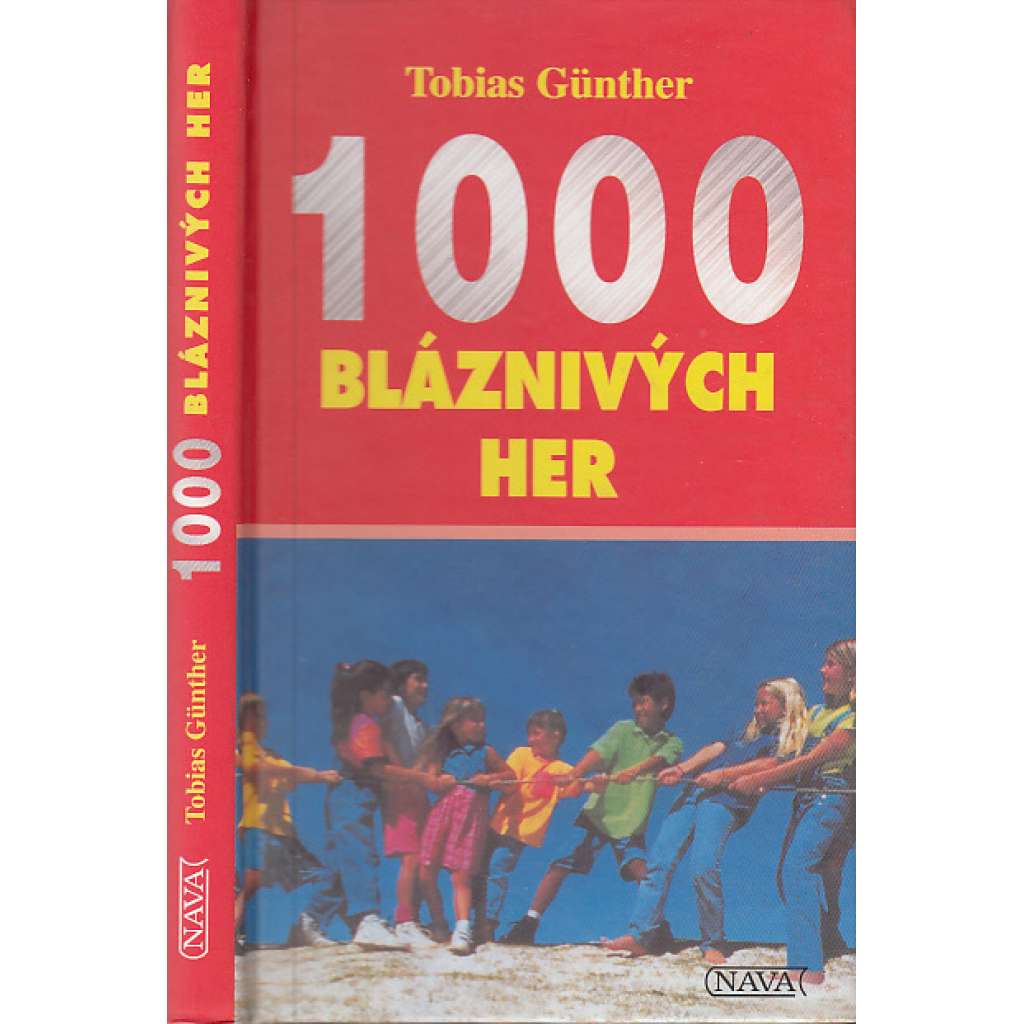 1000 bláznivých her (dětské hry, sport, příručka)