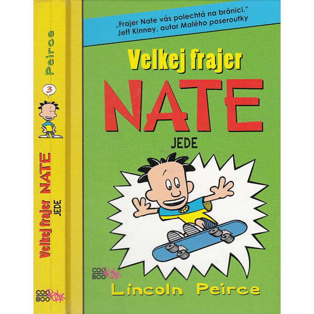 Velkej frajer Nate jede