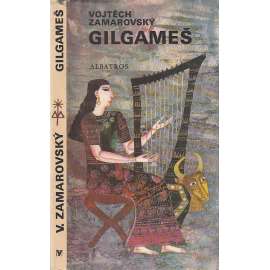 Gilgameš (Vojtěch Zamarovský)