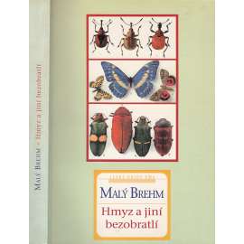 Malý Brehm - Hmyz a jiní bezobratlí
