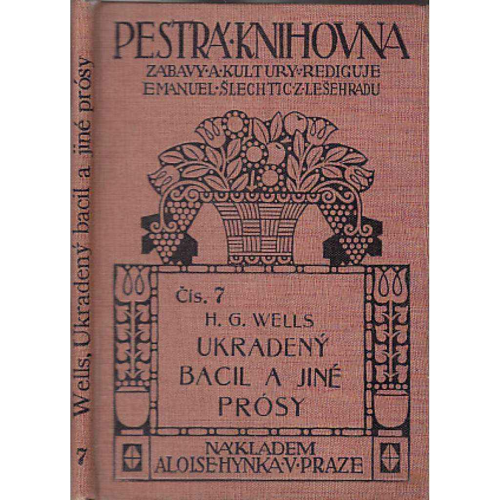 Ukradený bacil a jiné prósy (Pestrá knihovna, H. G. Wells) Ukradený bacil a jiné prósy (Pestrá knihovna, H. G. Wells)
