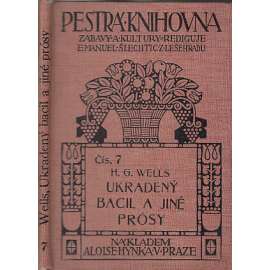 Ukradený bacil a jiné prósy (Pestrá knihovna, H. G. Wells) Ukradený bacil a jiné prósy (Pestrá knihovna, H. G. Wells)