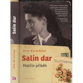 Salin dar - Matčin příběh [Vzpomínky polské židovské dívky na pracovní tábor ve městě Žacléř]