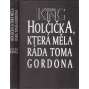 Holčička, která měla ráda Toma Gordona