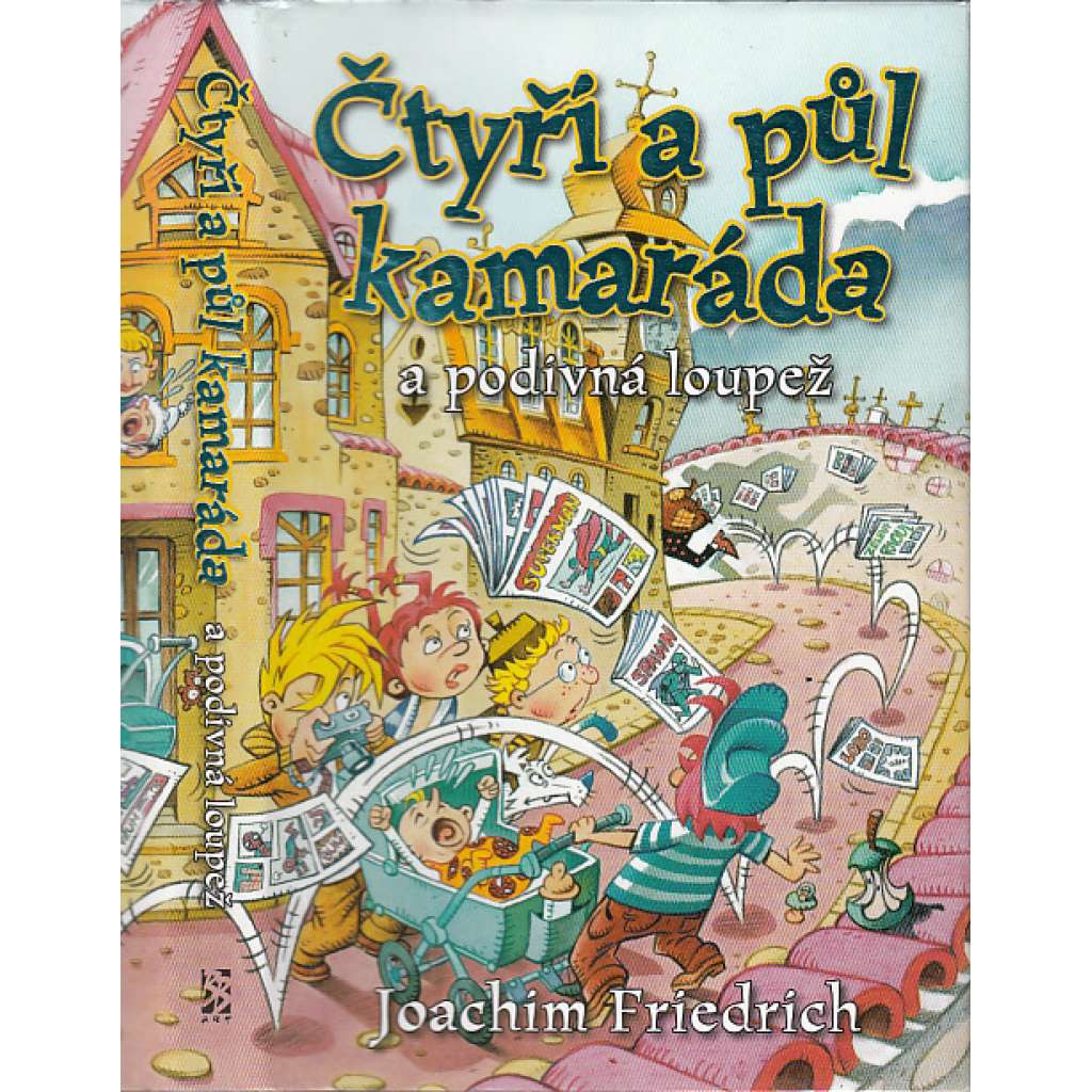 Čtyři a půl kamaráda a podivná loupež