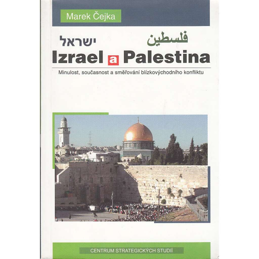 Izrael a Palestina (Blízký východ)