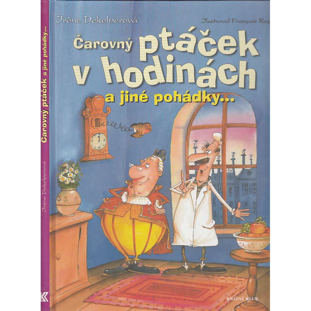 Čarovný ptáček v hodinách a jiné pohádky (pohádka, mj. Dva bratři, O jedovaté muchomůrce, O mořské rybičce, Západ slunce)