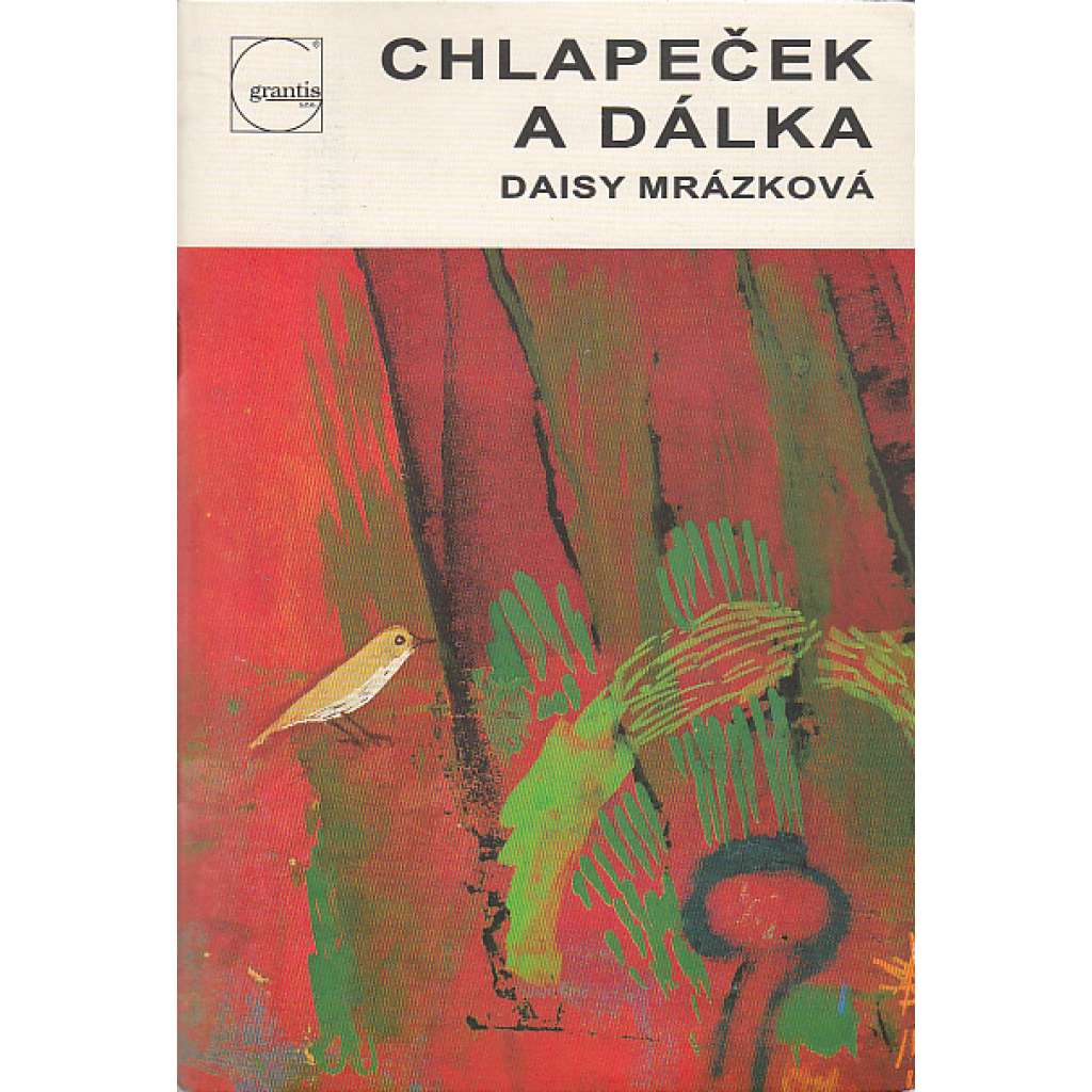 Chlapeček a dálka (pohádka, ilustrace Daisy Mrázková) Chlapeček a dálka (pohádka, ilustrace Daisy Mrázková)