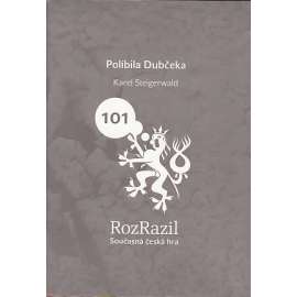 Políbila Dubčeka, 101 / 2012