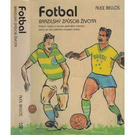 Fotbal – Brazilský způsob života