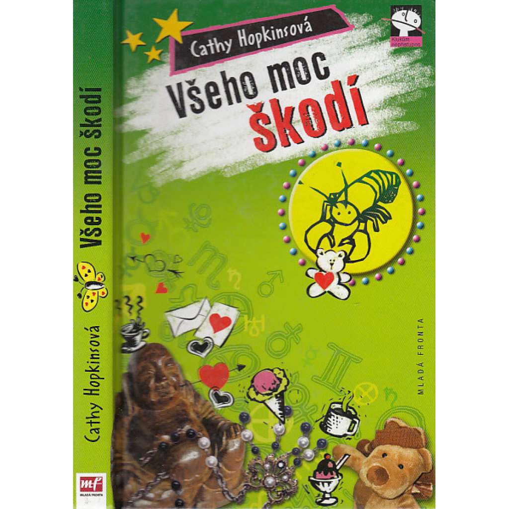 Všeho moc škodí