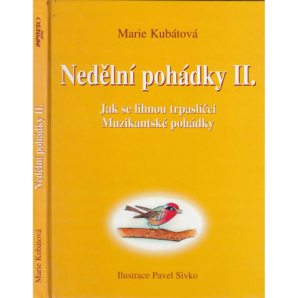 Nědělní pohádky II. Jak se líhnou trpaslíčci, Muzikantské pohádky