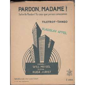 Pardon, Madame!