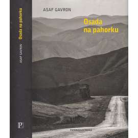 Osada na pahorku  [román - židovské osady na západním břehu Jordánu; Palestina, Izrael]