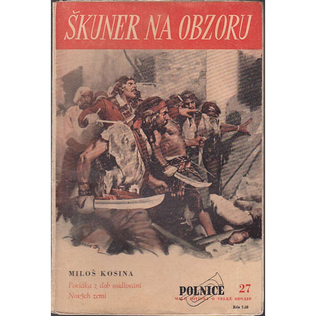 Škuner na obzoru - (edice Polnice, obálka Zdeněk Burian)
