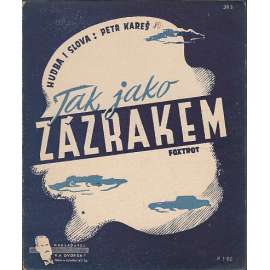 Tak jako zázrakem - foxtrot, písnička