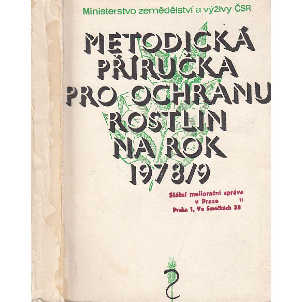 Metodická příručka pro ochranu rostlin na rok 1978/9