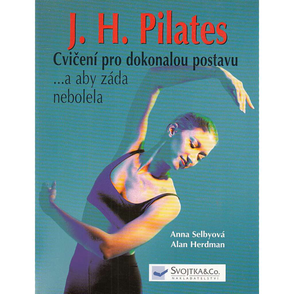 Pilates. Cvičení pro dokonalou postavu