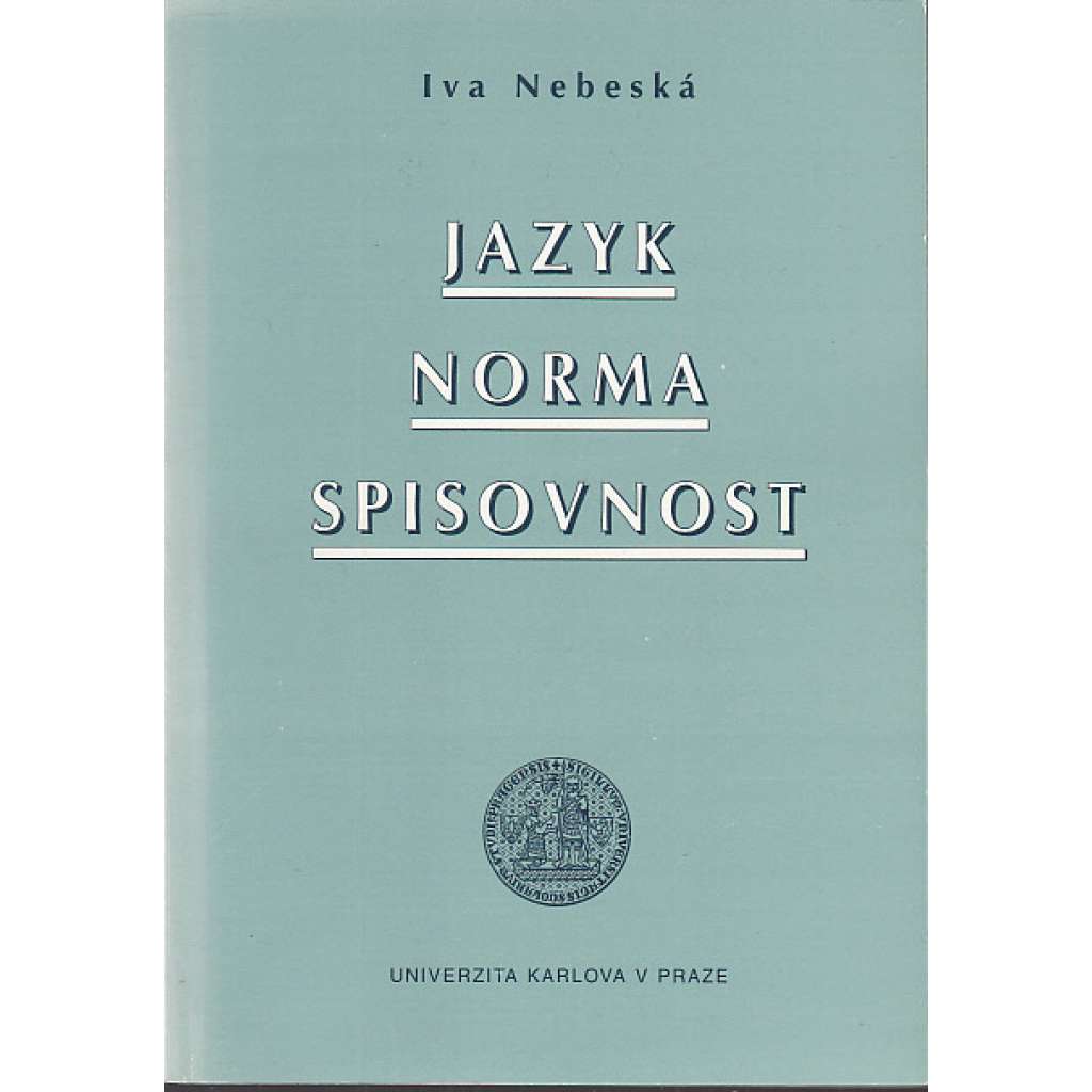 Jazyk, norma, spisovnost