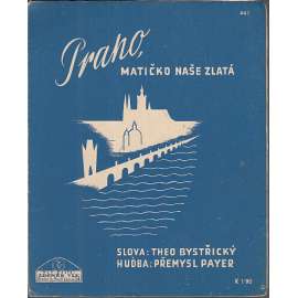 Praho, matičko naše zlatá