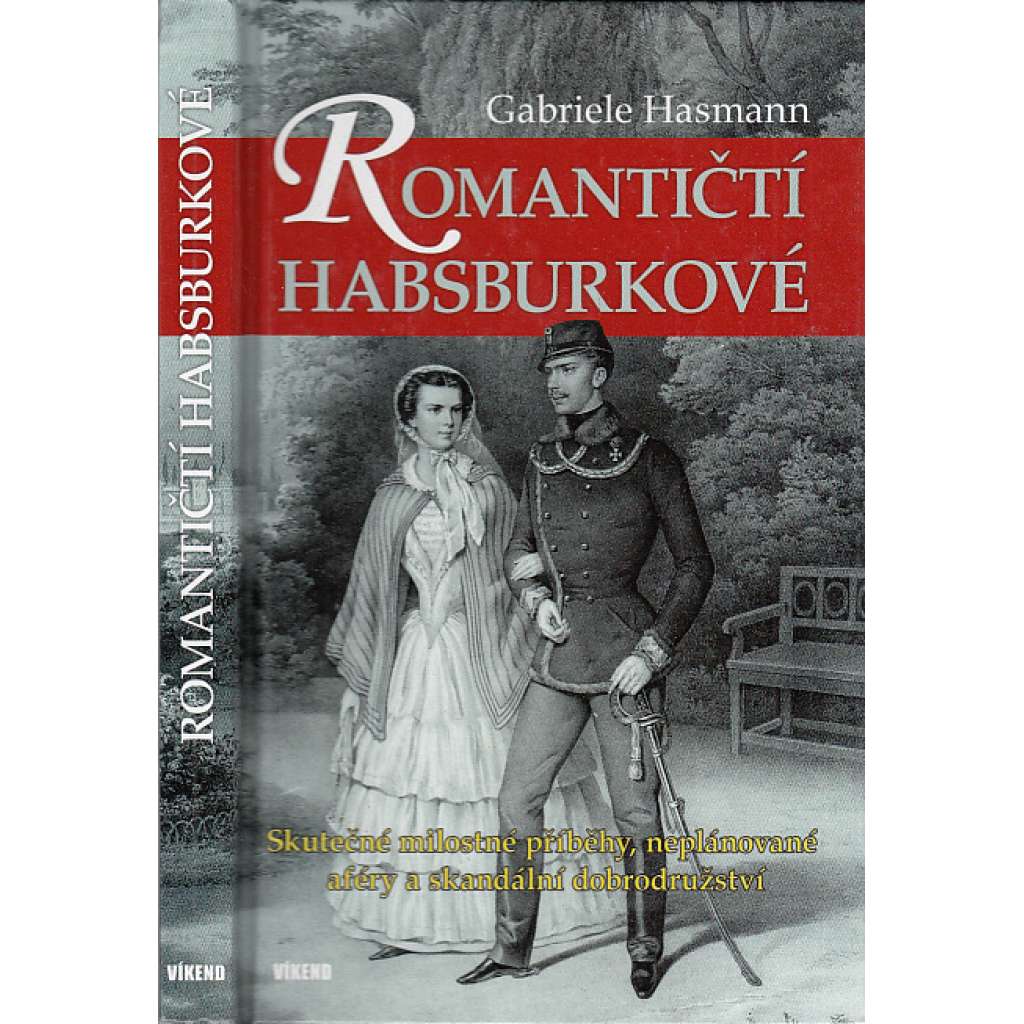 Romantičtí Habsburkové Romantičtí Habsburkové