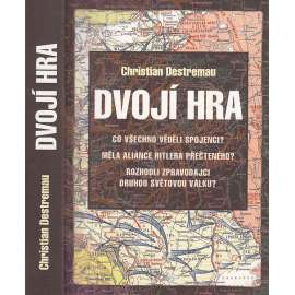 Dvojí hra [Obsahuje: tajné služby a druhá světová válka]