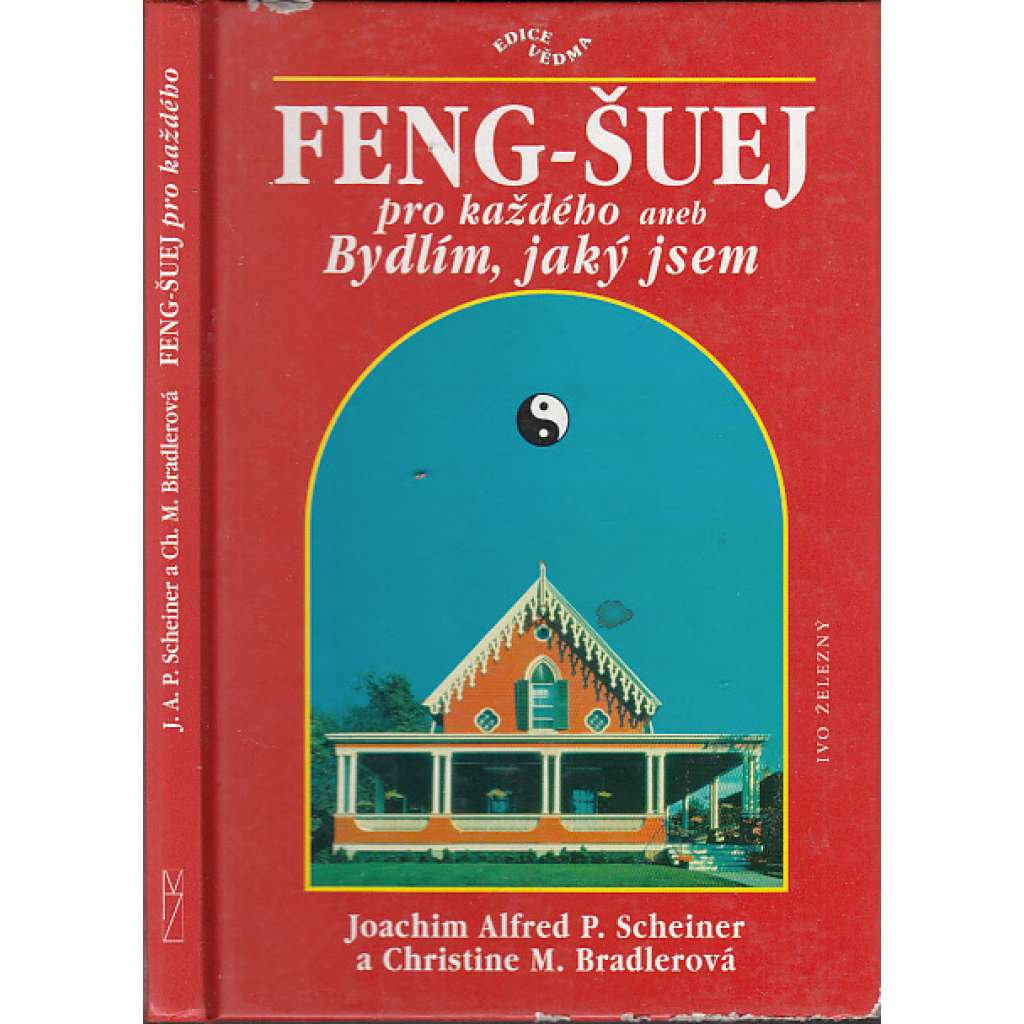 Feng-Šuej pro každého aneb Bydlím, jaký jsem